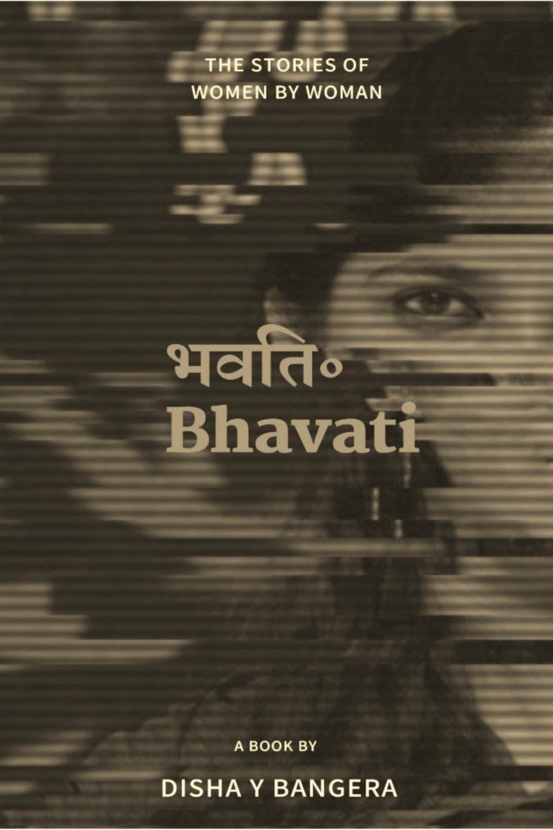   Bhavati : The Stories Of Women By Woman
