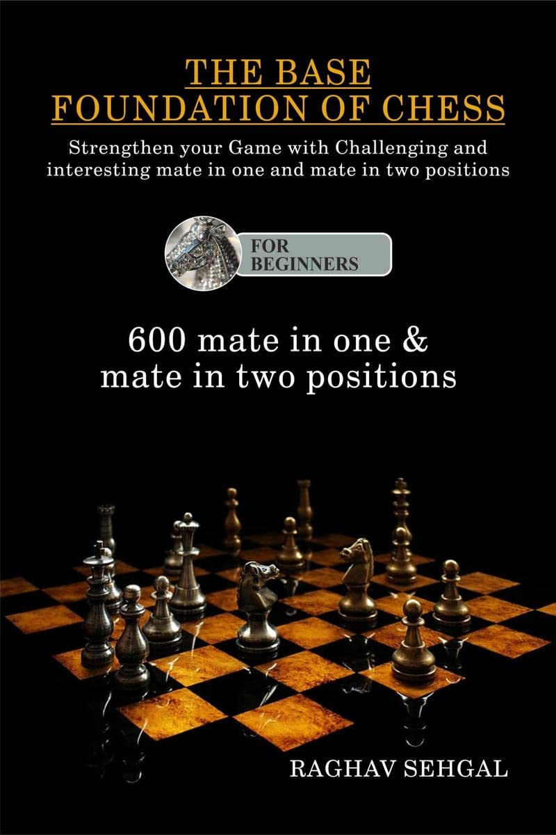 THE BASE FOUNDATION OF CHESS