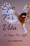 Spe For Vita : A Hope For Life