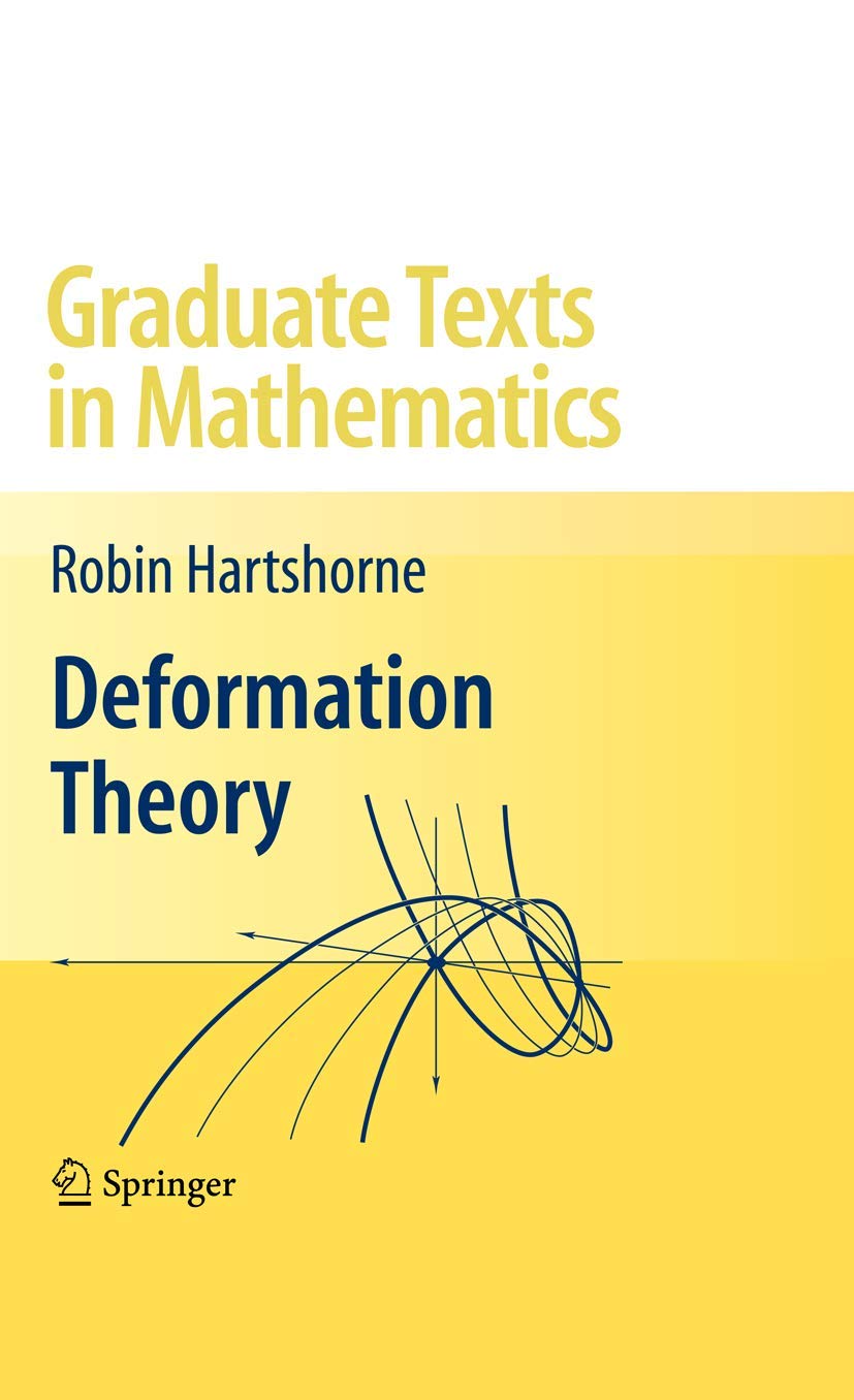 Deformation Theory: 257 (Graduate Texts in Mathematics)