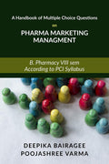 A Handbook Of Multiple Choice Questions On Pharma Marketing Management