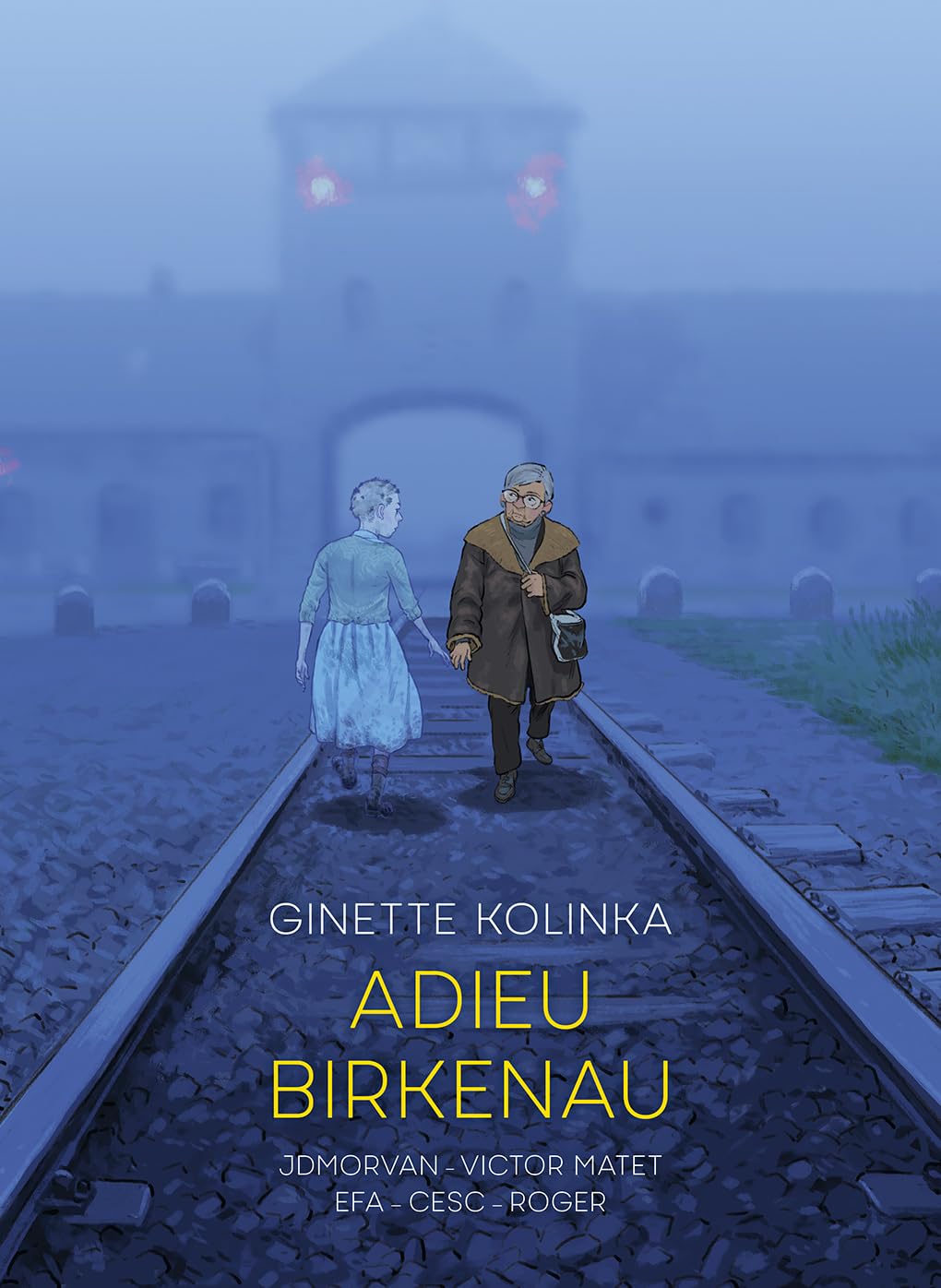 Adieu Birkenau: Ginette Kolinkas Story of Survival