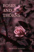 Roses And Thorns