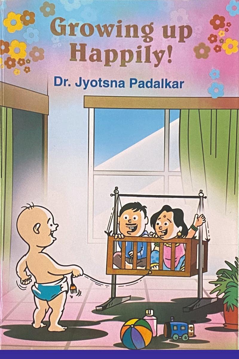 Growing Up Happily ! : Growing Up Happily !