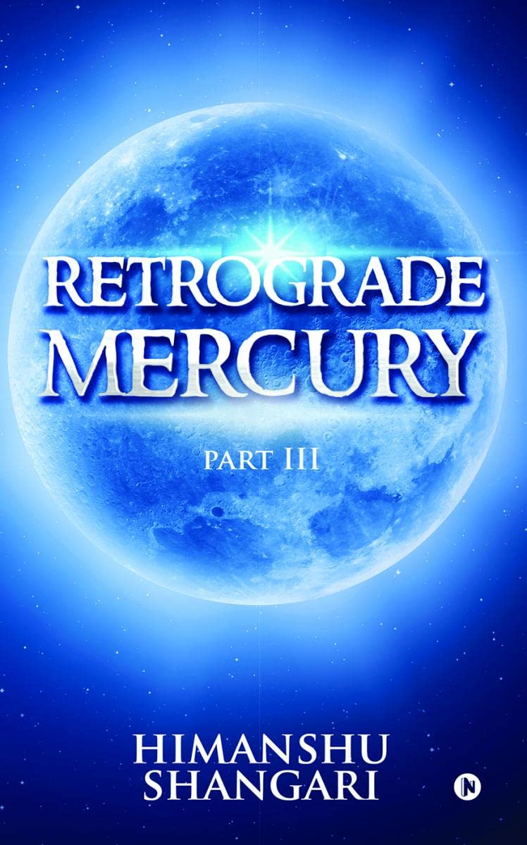 Retrograde Mercury (Part III)