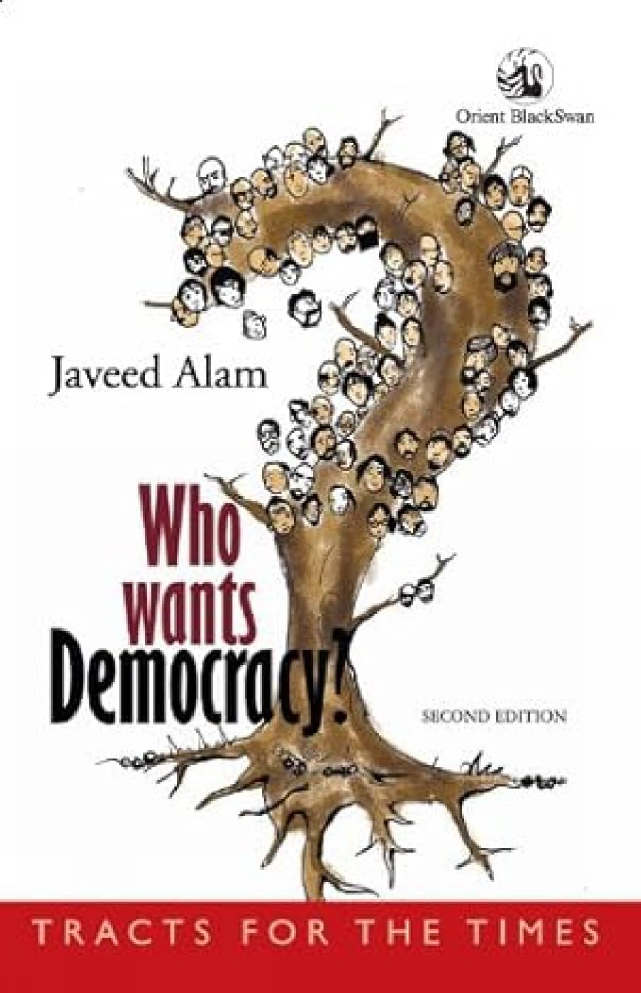 WHO WANTS DEMOCRACY? (REV EDN)