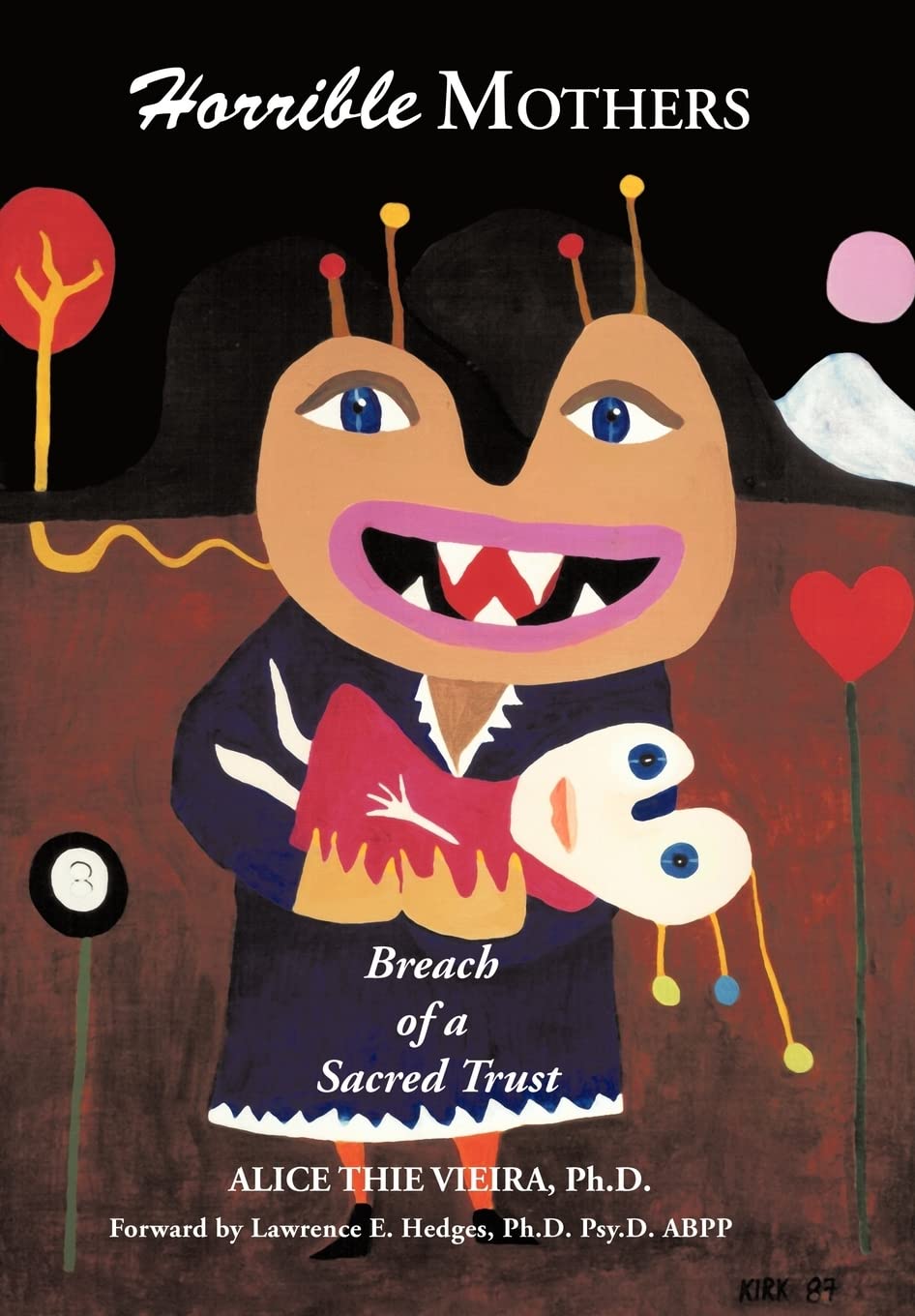 Horrible Mothers: Breach of a Sacred Trust