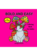 Bold and Easy Large Print Coloring Book for Adults : Simple and Beautiful Designs for Seniors
