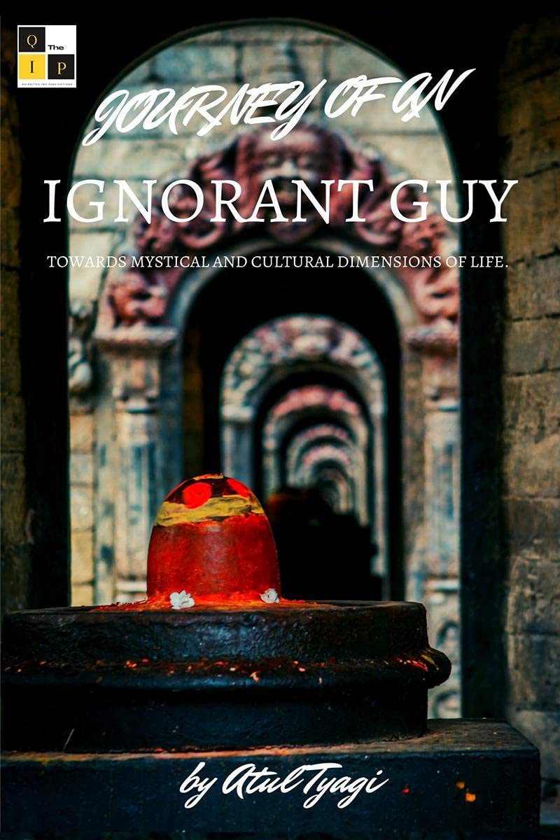 Journey Of An Ignorant Guy Towards Mystical & Cultural Dimensions Of Life.