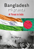 Bangladesh Migrants: A Threat To India