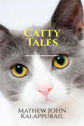 Catty Tales : A CatS Illustration Of Her Life
