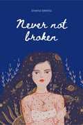 Never not broken : words and poems