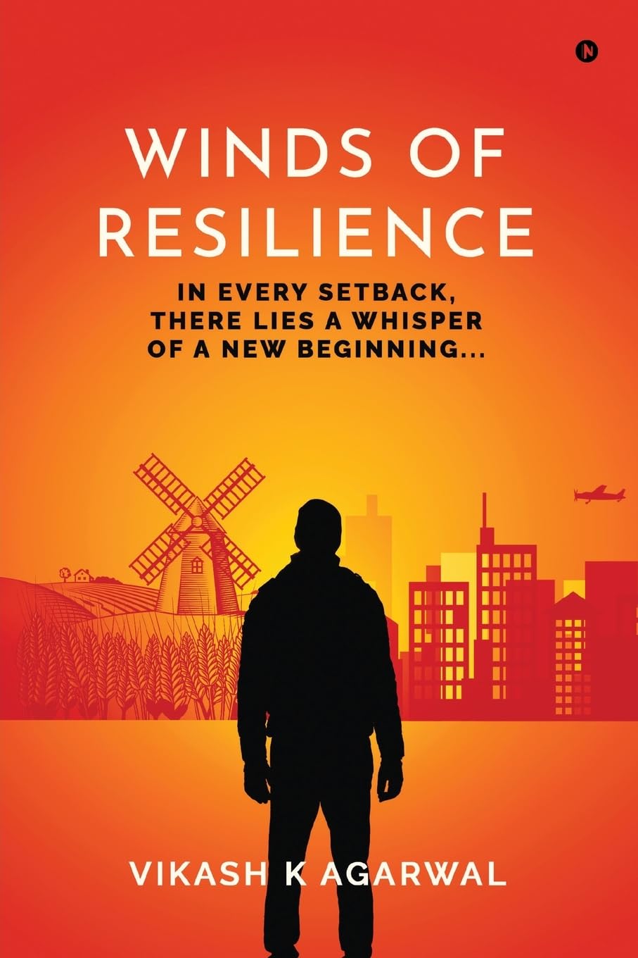 Winds of Resilience: In every setback, there lies a whisper of a new beginning