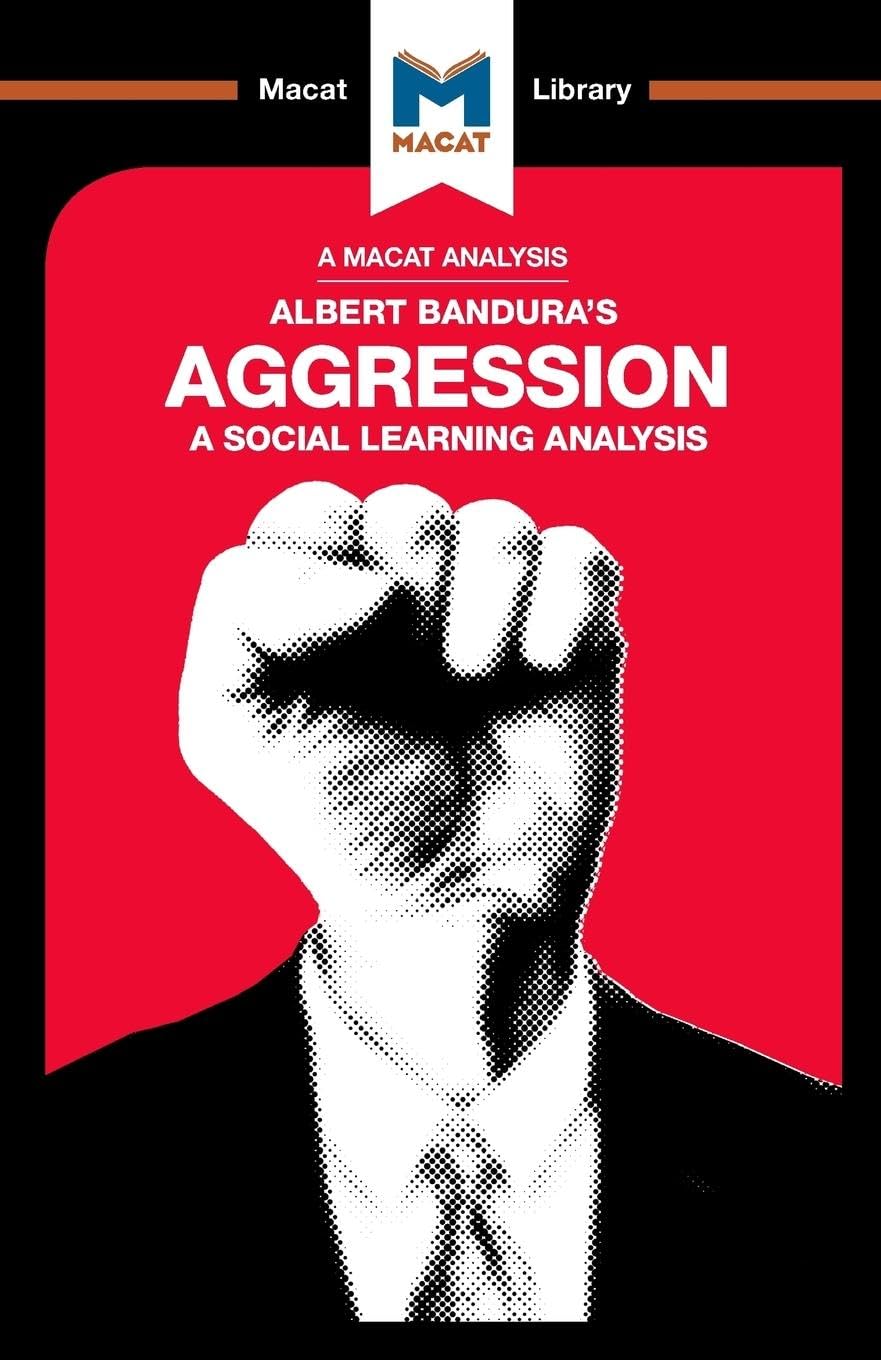 An Analysis of Albert Banduras Aggression (The Macat Library)