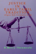 Justice In Early Tamil Tradition (Upto 6Th Century A.D)
