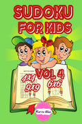 Sudoku for kids 4x4 6x6 9x9 vol 4 : Sudoku books for kids ages 48. Its an excellent exercise in beautiful and challenging puz