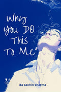 Why You Do This To Me: An Echo of Unsent Words