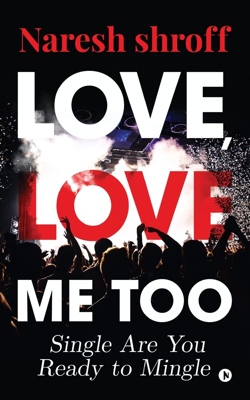 Love, Love Me Too : Single Are You Ready To Mingle
