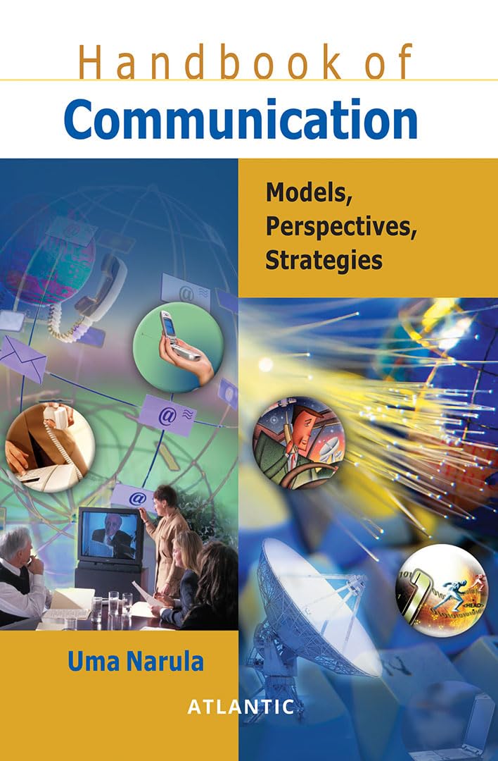 Handbook Of Communication Models, Perspectives, Strategies