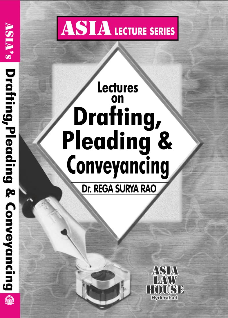 Lectures On Drafting, Pleadings And Conveyancing (1St Edition Reprint 2022)