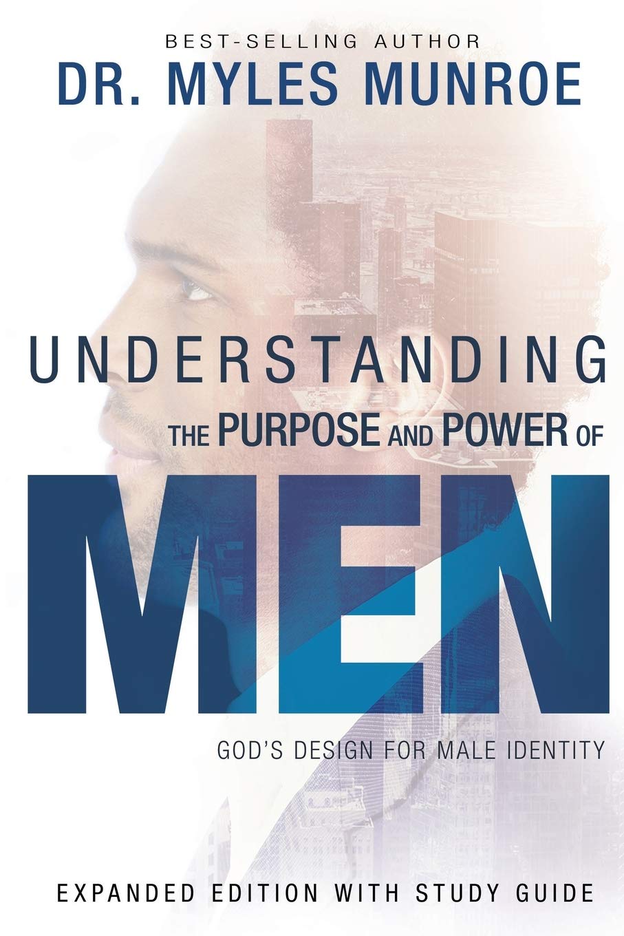 Understanding the Purpose and Power of Men: Gods Design for Male Identity, Covers May Vary