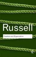 Freedom and Organization (Routledge Classics)