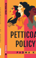 Petticoat Policy Padma K