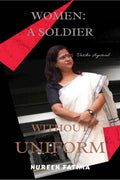 Women : A soldier without uniform