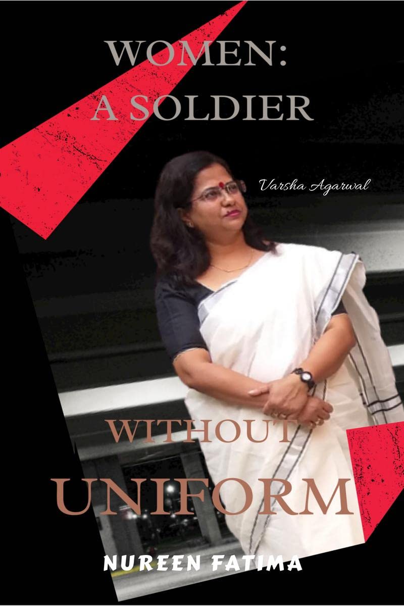 Women : A soldier without uniform