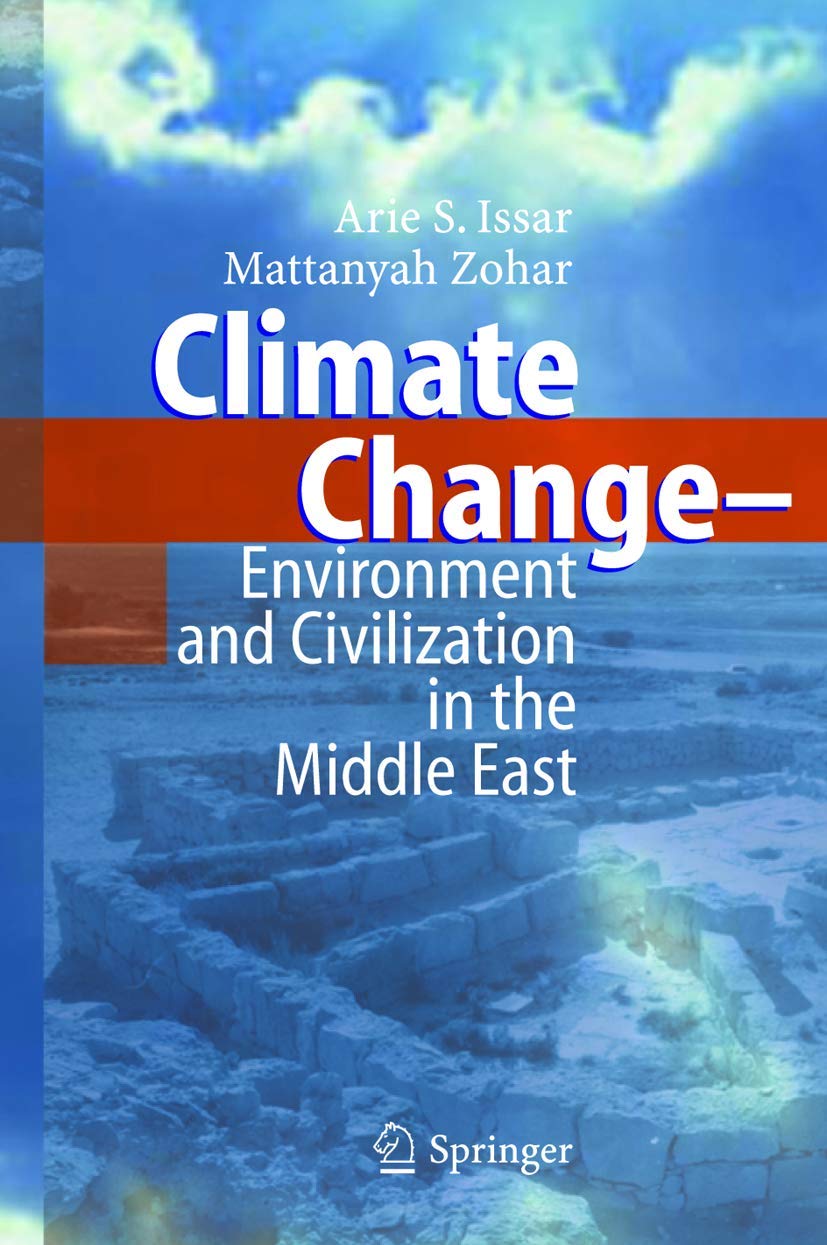 Climate Change: Environment and Civilization in the Middle East