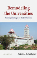 Remodeling The Universities: Meeting Challenges Of The 21St Century
