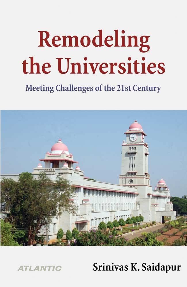 Remodeling The Universities: Meeting Challenges Of The 21St Century