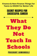 What They Do Not Teach In Schools