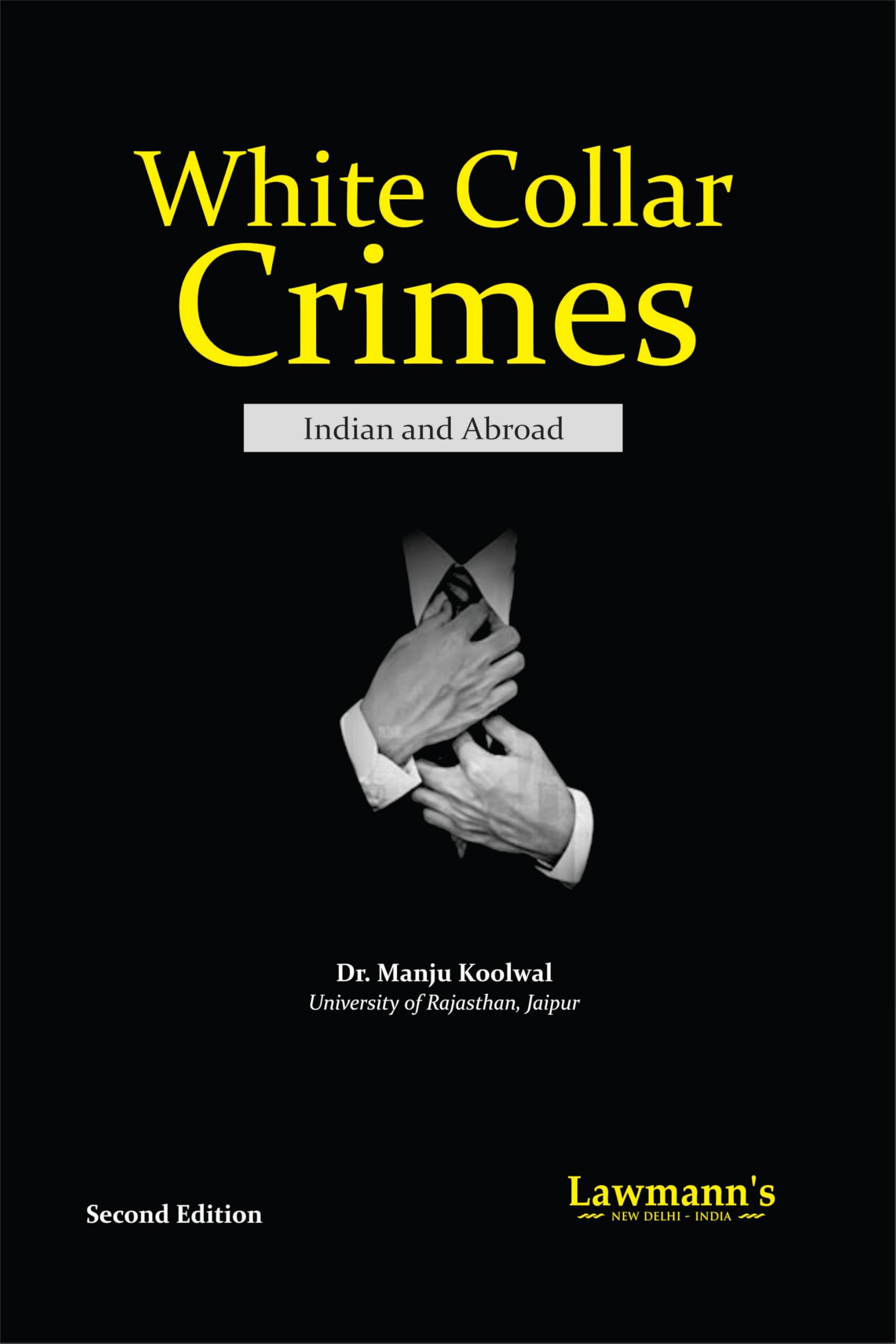 White Collar Crimes: Indian and Abroad | Comparative Study of Economic & Corporate Offences