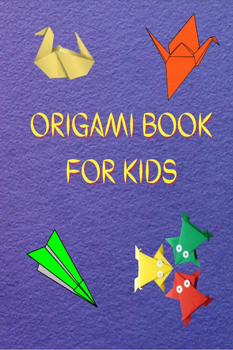 Origami Book For Kids : Big Origami Set Includes Origami Book And 100 HighQuality Origami Paper, Fun Origami Book With Instruct