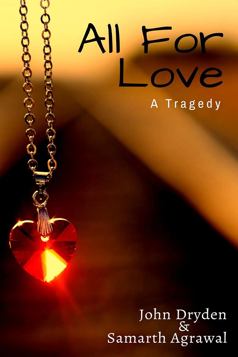 All For Love : A Tragedy
