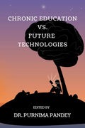 Chronic Education Vs. Future Technologies