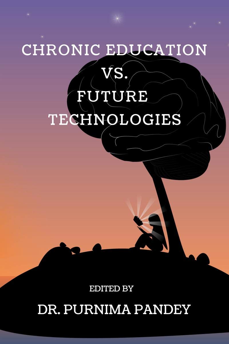 Chronic Education Vs. Future Technologies