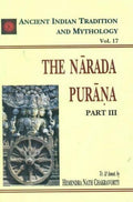 Narada Purana Pt. 3 (AITM  Vol. 17): Ancient Indian Tradition and Mythology  Vol. 17