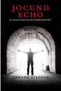 Jocund Echo : A Collection Of Victorian Poetry