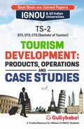 Gullybaba IGNOU 1st Year BTS (Latest Edition) TS02 Tourism Development: Products, Operations And Case Studies in English IGNOU 