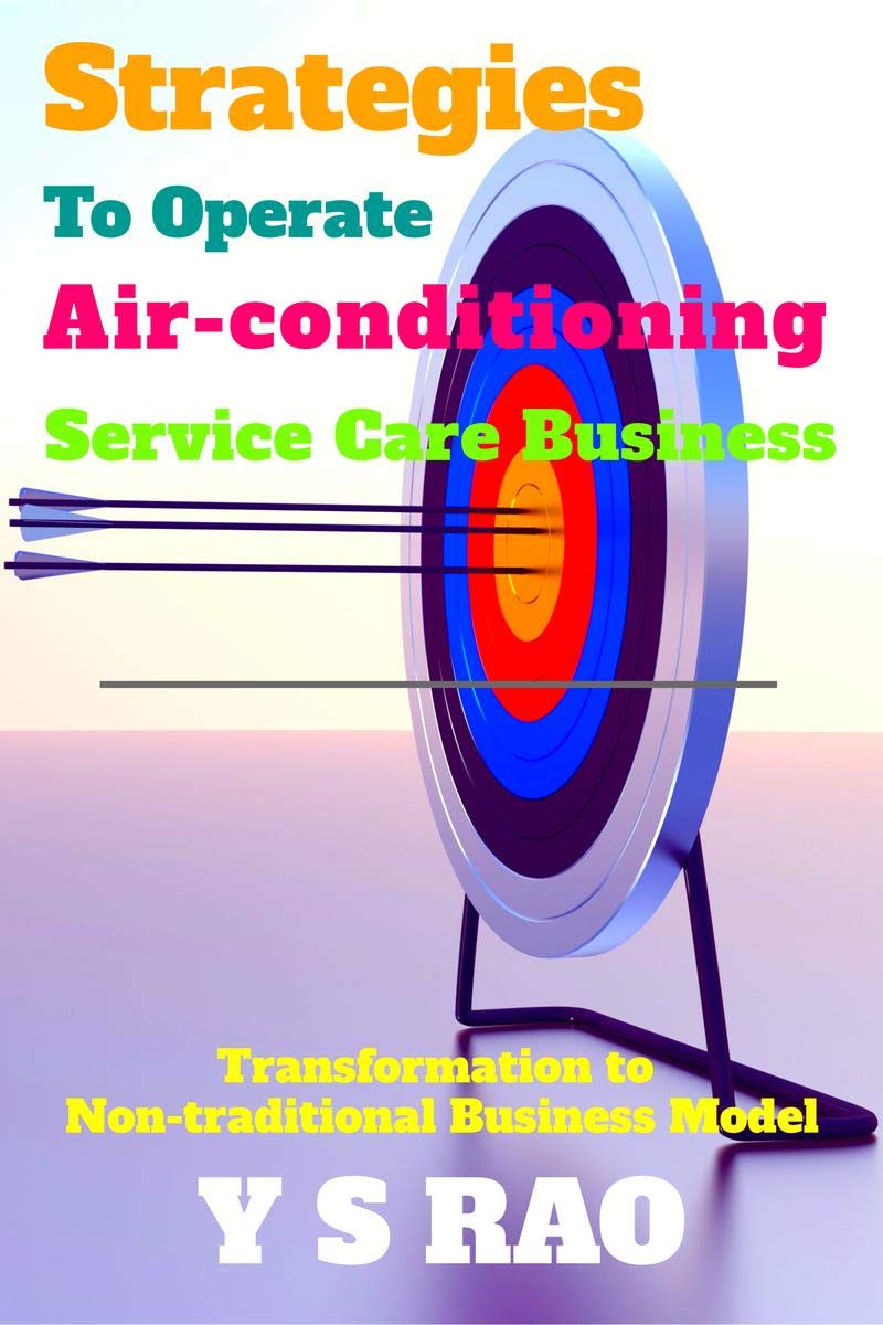 Strategies To Operate Airconditioning Service Care Business : Transformation to Nontraditional Business Model