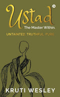 Ustad : The Master Within.