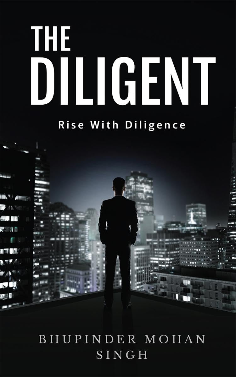 The Diligent : Rise With Diligence