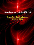 Development Of The Icd10: Procedure Coding System (Icd10Pcs)