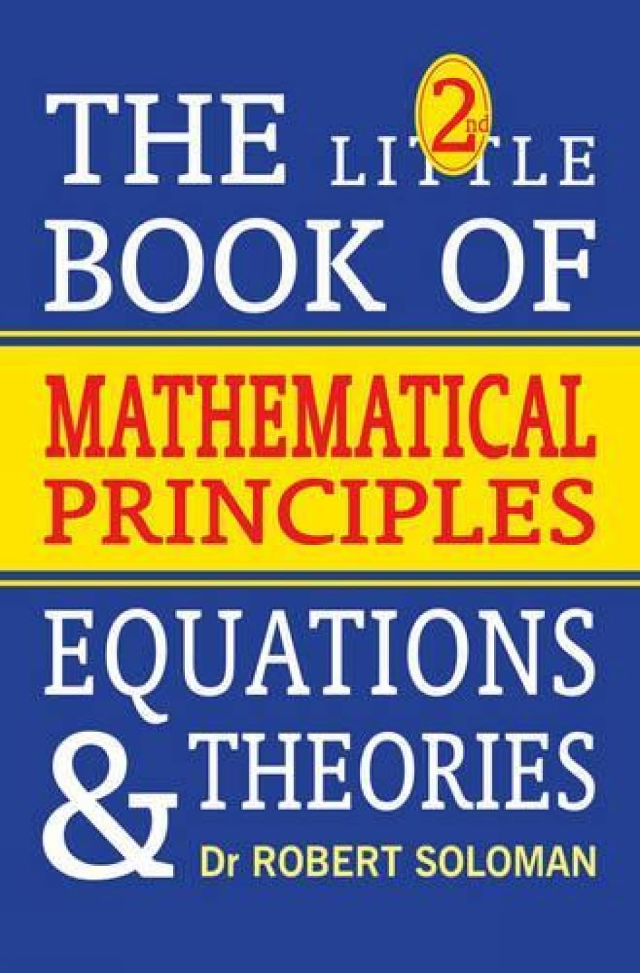 2nd Little Book of Mathematical Principles, Equations and Theories
