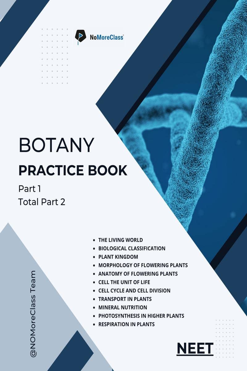 Botany Practice Book Part 1 of 2: NEET Practice Book