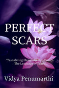PERFECT SCARS : Tears have words