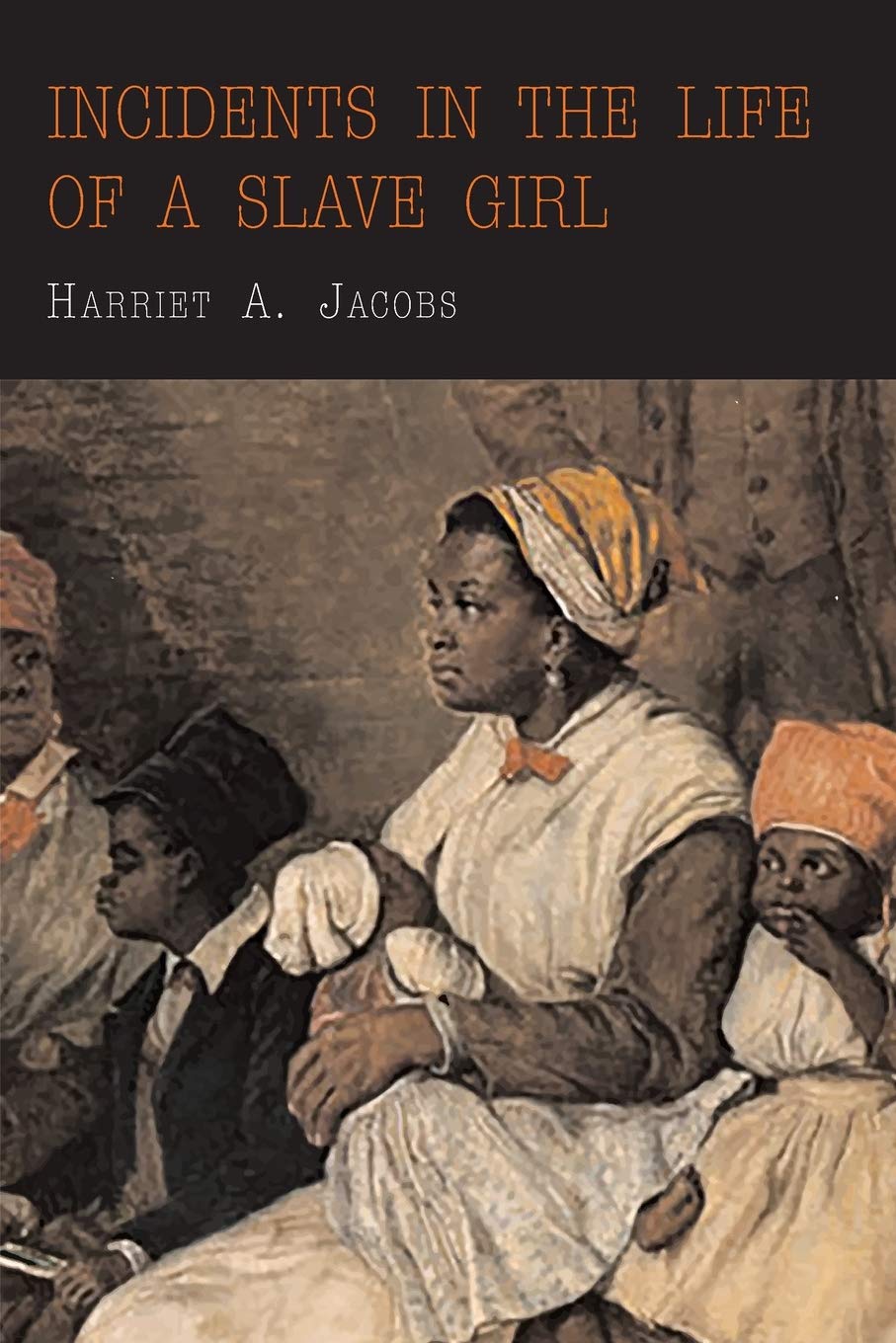 Incidents In The Life Of A Slave Girl