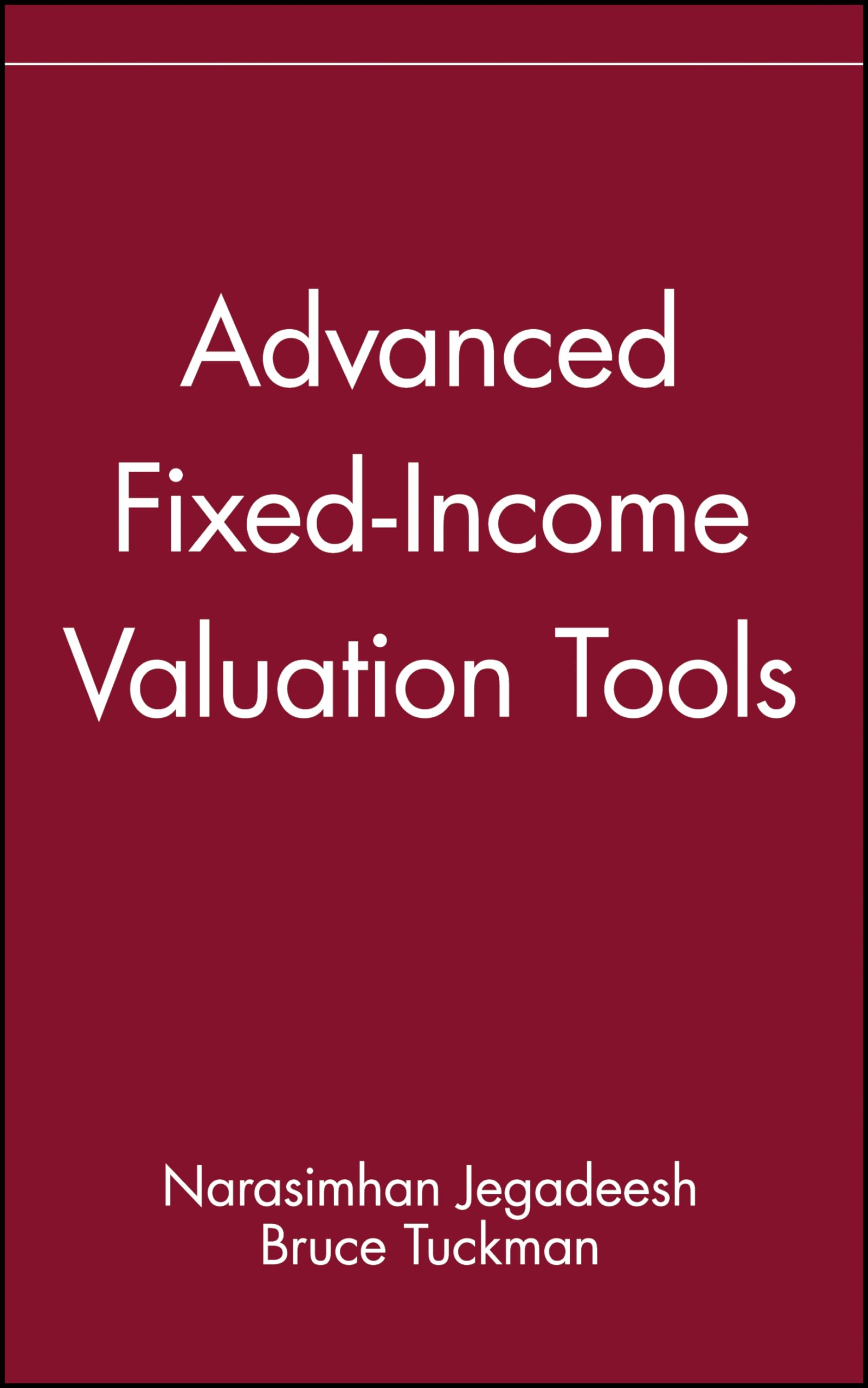 Advanced FixedIncome Valuation Tools